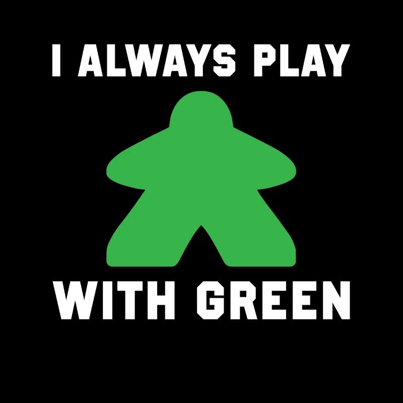 I Always Play with Green Paladin RPG Tabletop