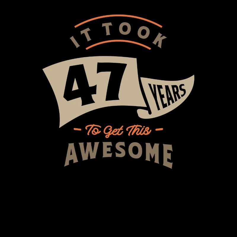 47e anniversaire Il a fallu 47 ans
