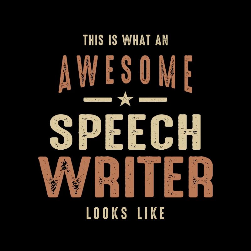 Funny Awesome Speech Writer Job Occupation