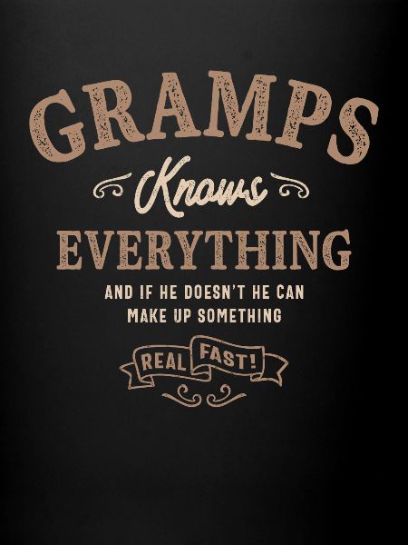 Gramps Knows Everything
