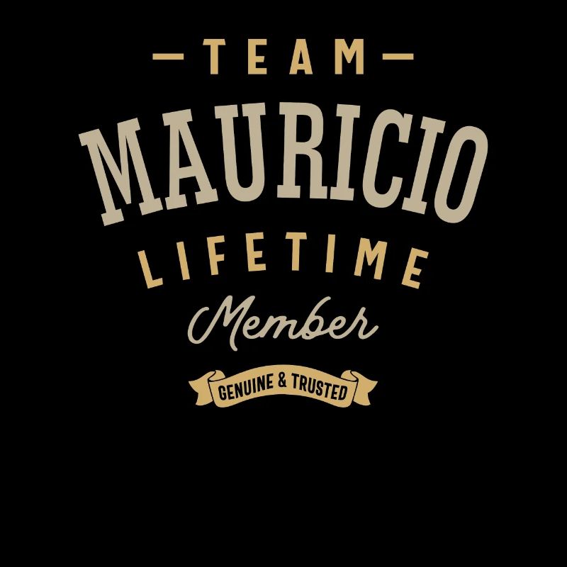 Team Mauricio Lifetime Member Personalisierter Name