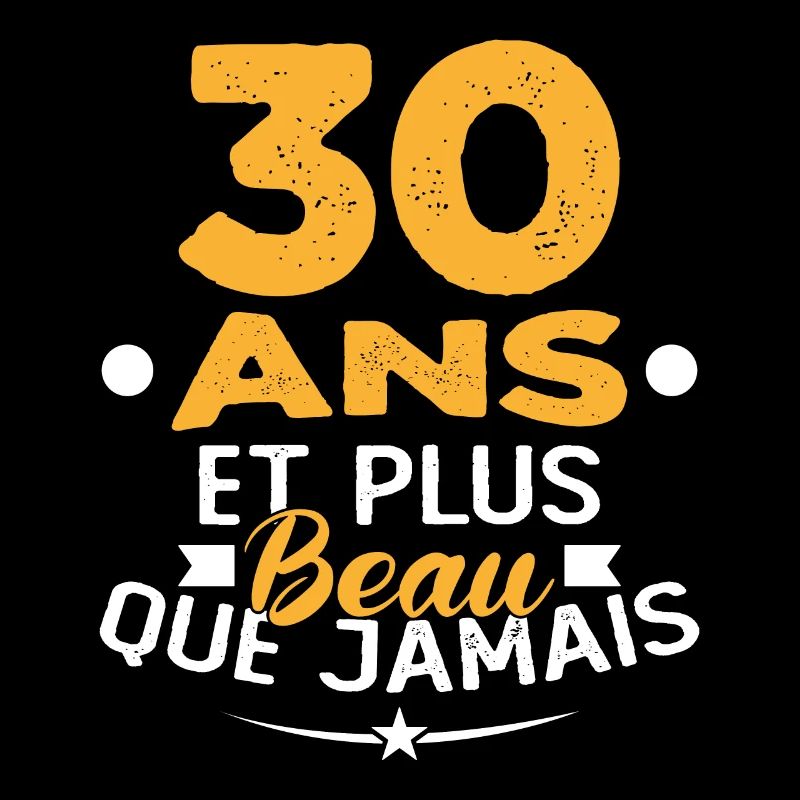 30 Ans et plus beau que jamais
