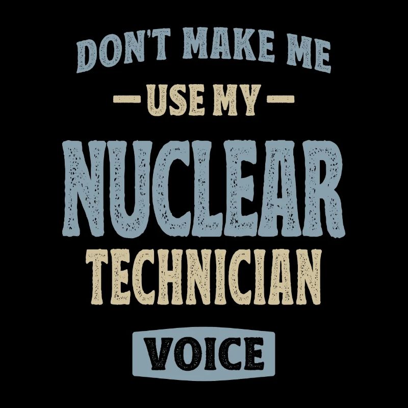 Nuclear Technician Job Occupation Birthday Worker