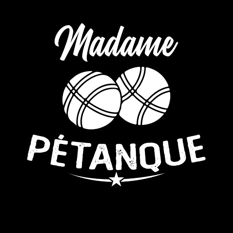 Madame Pétanque Humour Cadeau