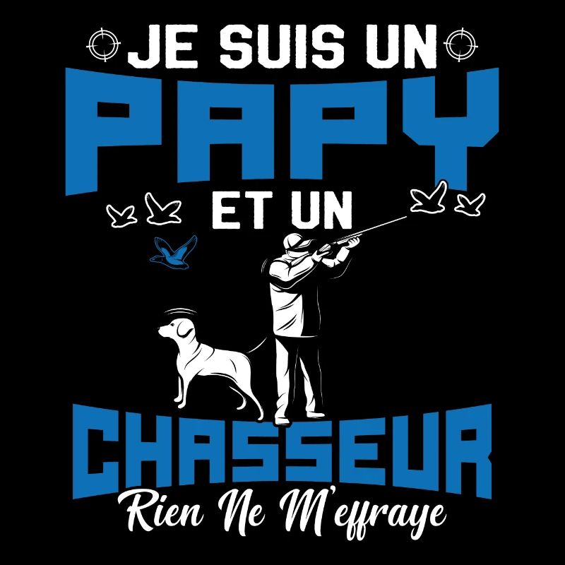 Papy et Chasseur Humour Cadeau