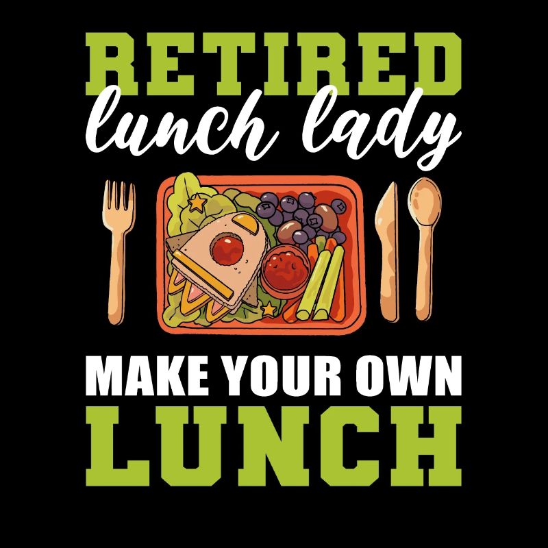 Retired Lunch Lady Make Your Own Lunch Cafeteria
