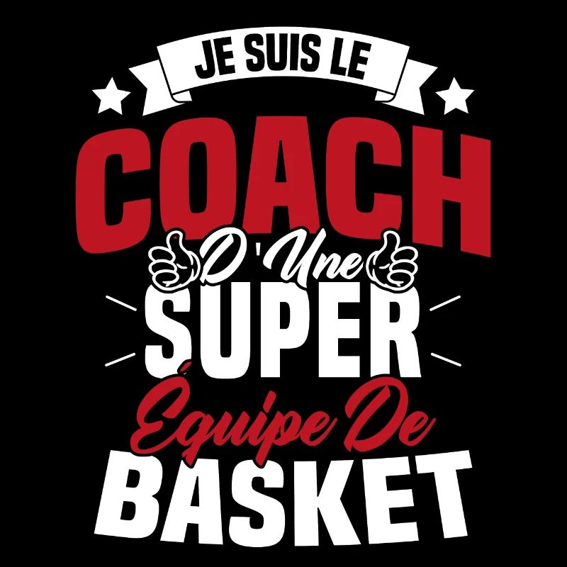 Je Suis Le Coach D'une Super Équipe De Basket