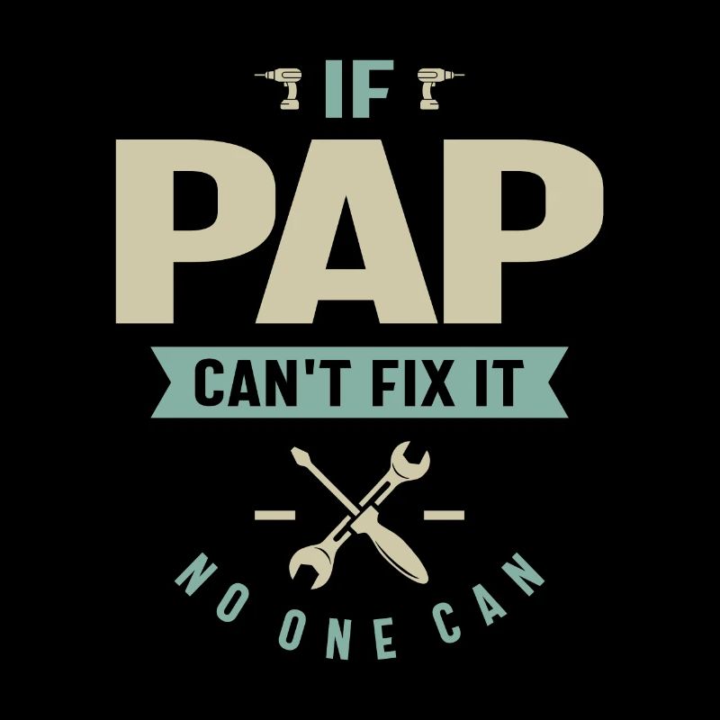 If Pap Can't Fix It - Dad and Grandpa