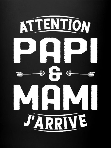 Papi et Mamie j'arrive