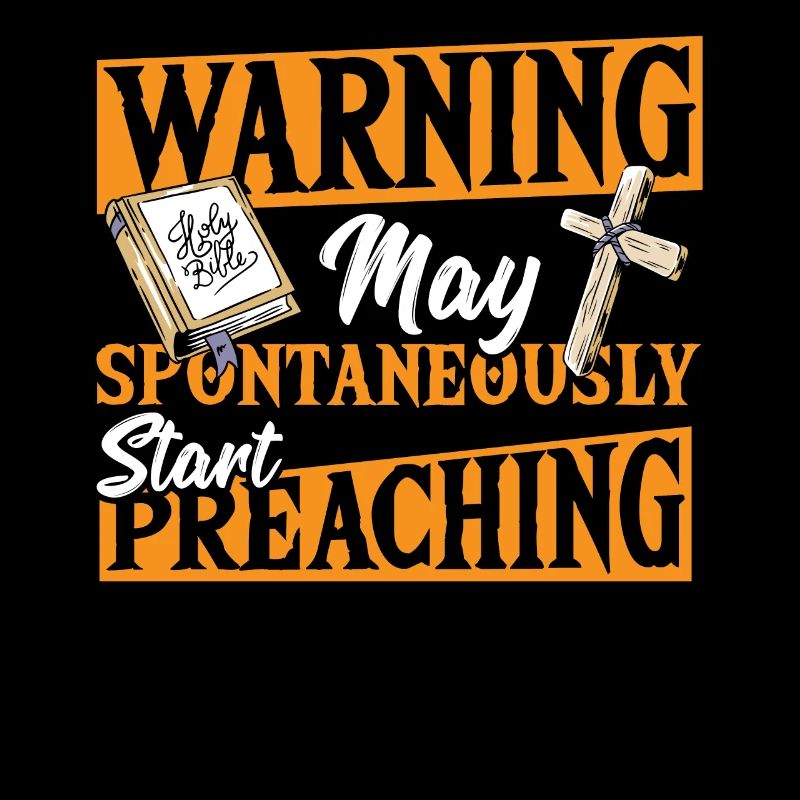 Warning May Spontaneously Start Preaching Pastor
