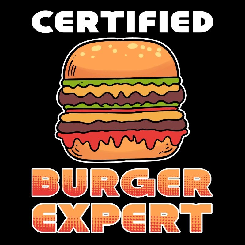 Certified Burger Expert Hamburger Fast Food Lover