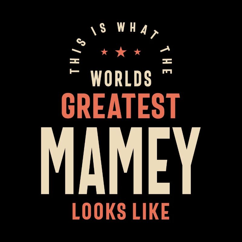 World’s Greatest Mamey - Design pour mamans Grand-mère