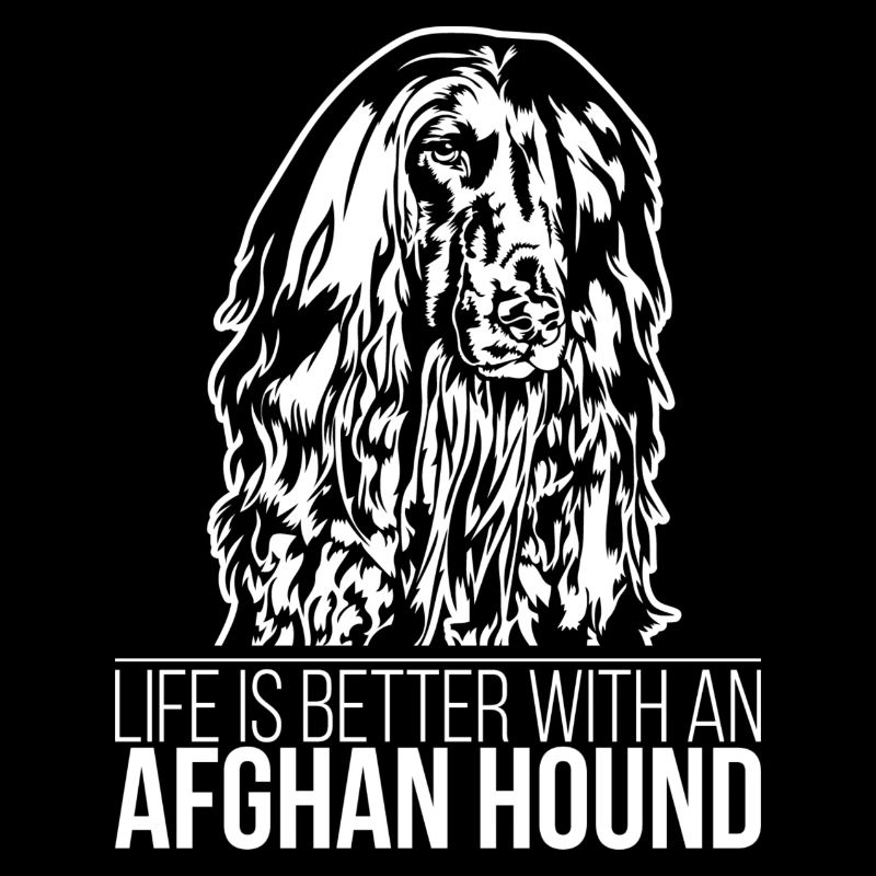 Afghan Hound life is better Wilsigns Hund Geschenk