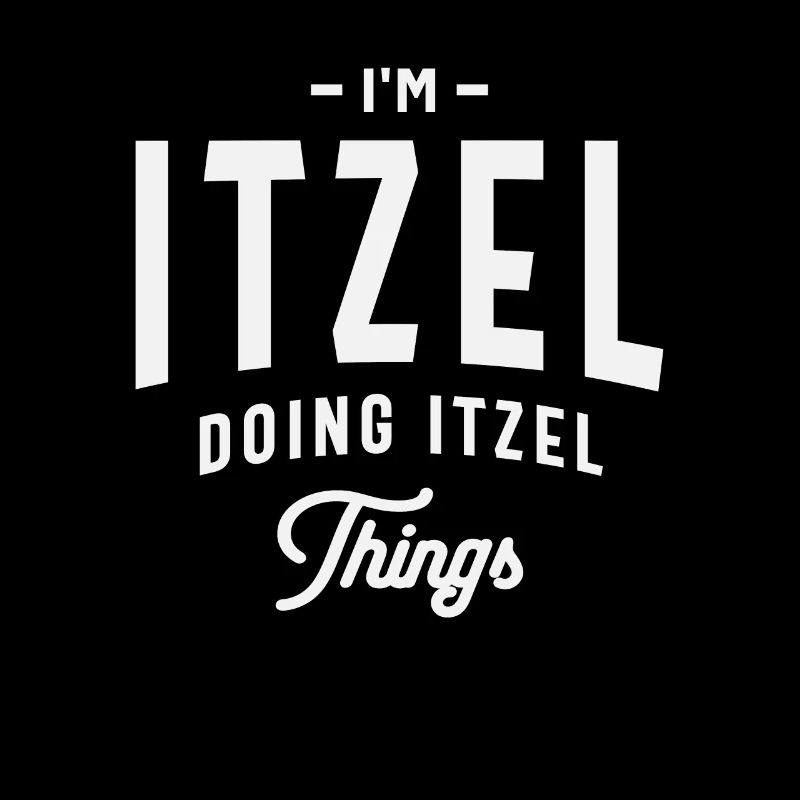 Je suis Itzel Doing Itzel Truc Nom Itzel