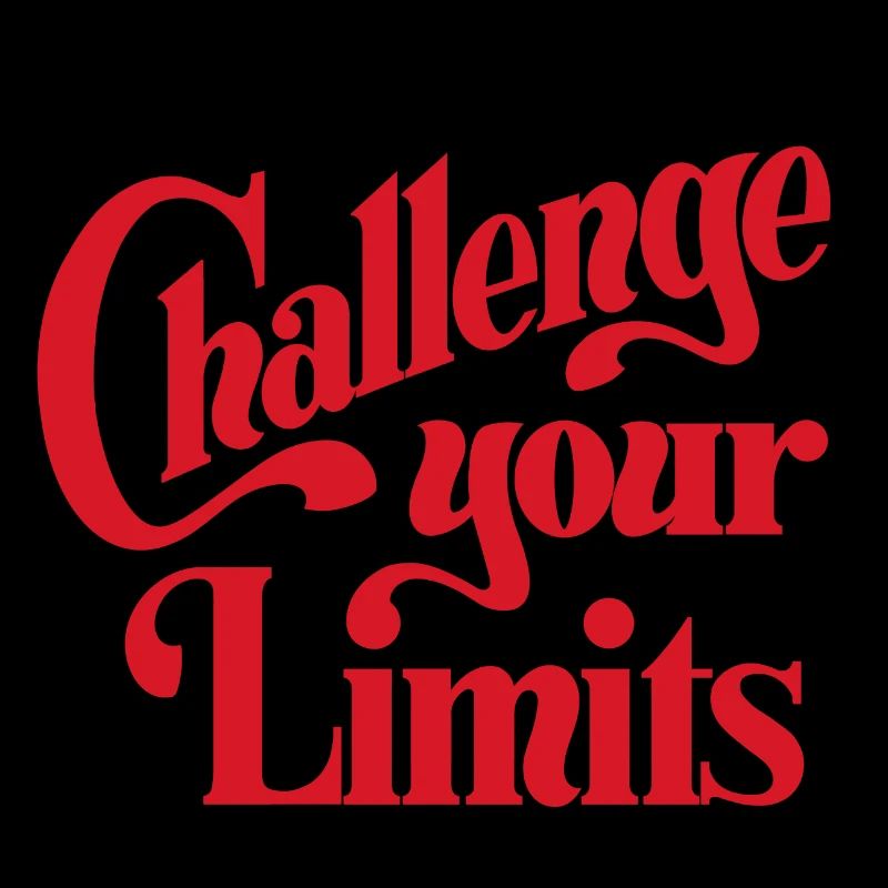 Challenge your Limits - Designed by KissingLetters
