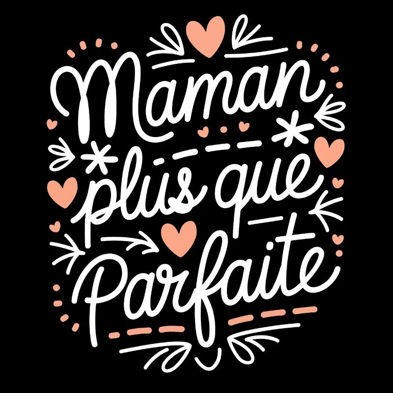 Maman plus que Parfaite