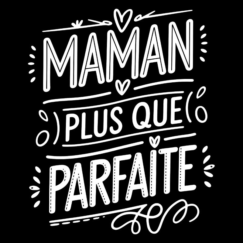 Maman plus que Parfaite