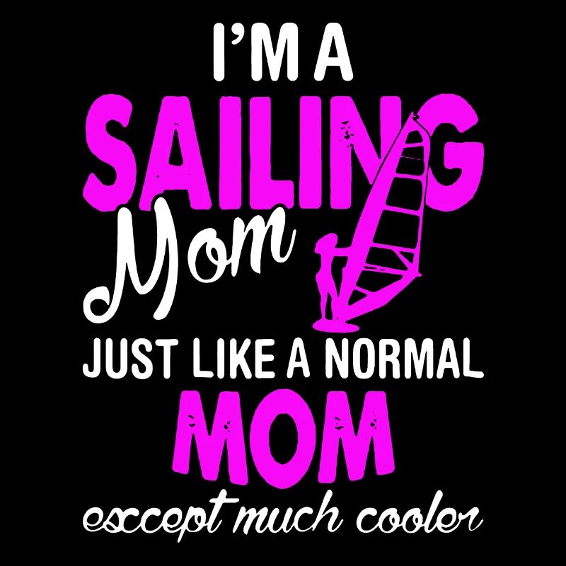I am A Sailing Mom