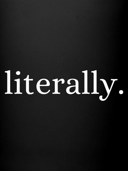 literally