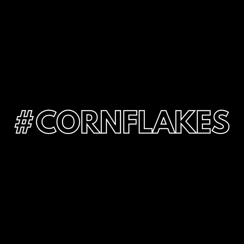 Hashtag Statement Cornflakes