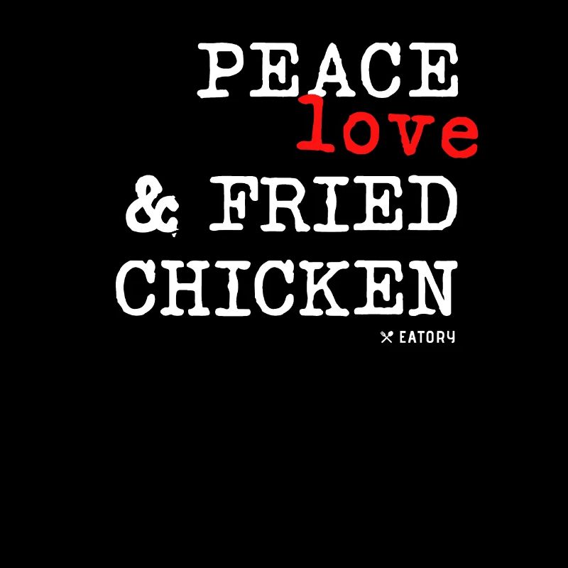 Peace Love und Fried Chicken KFC