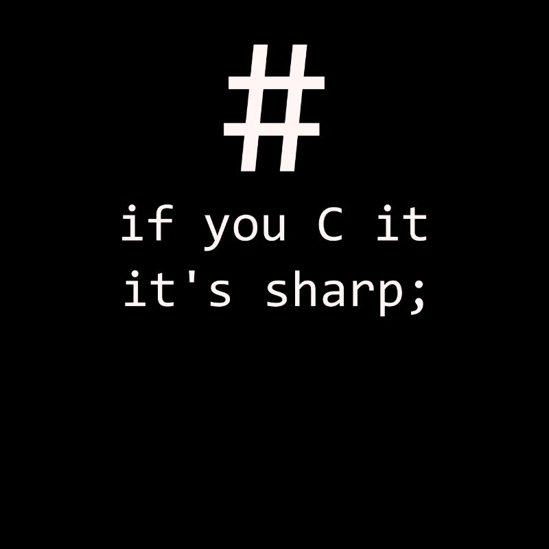 C # - If you C it its sharp