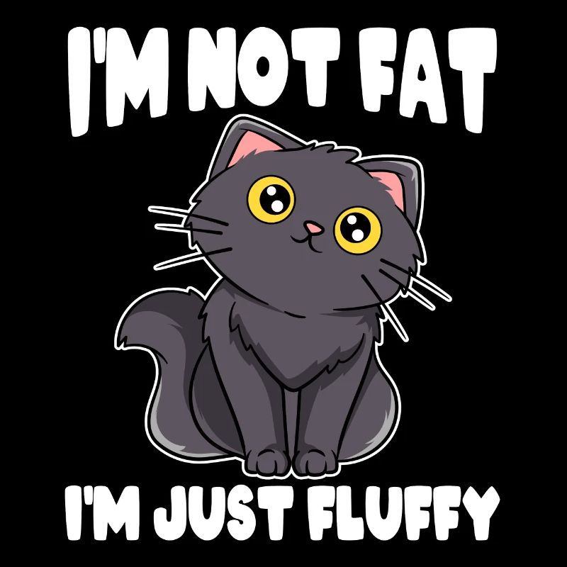 Cats I'm not fat I'm just one