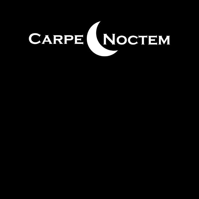 Carpe Noctem - Latin saying - Latin
