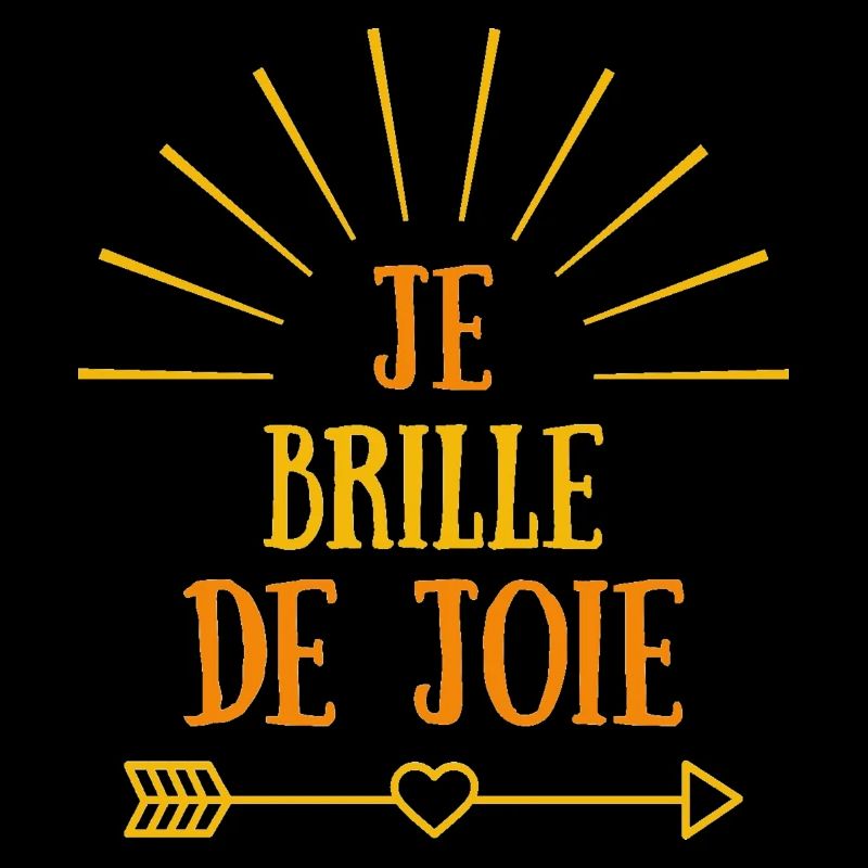Je brille de joie