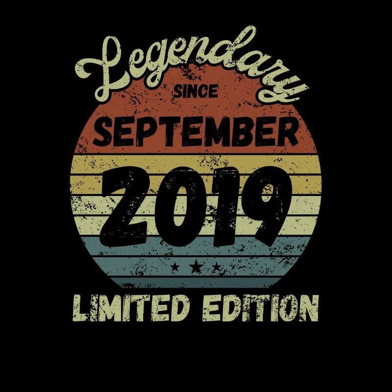Legendary since September 2019 - Geburtstag