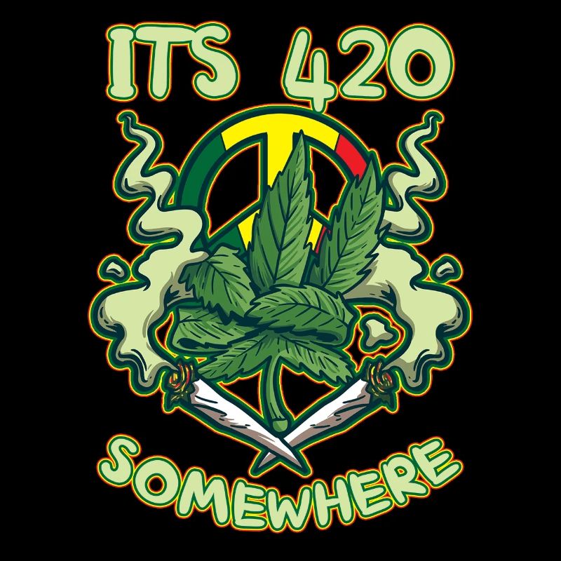 It's 420 Somewhere Cannabis Weed Smoking THC Ganja