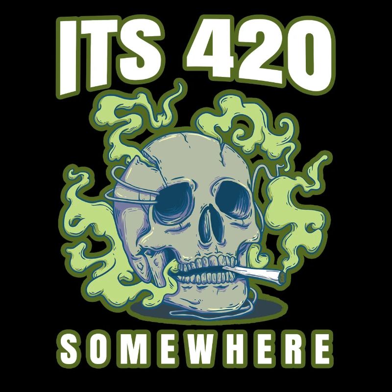 It's 420 Somewhere Cannabis Weed Smoking THC Ganja