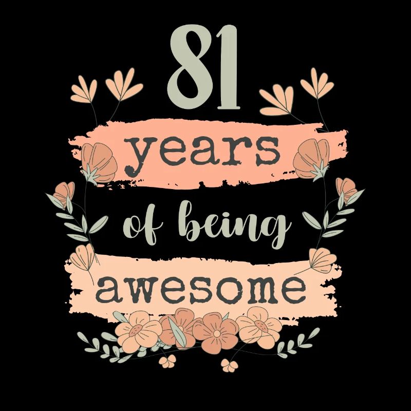 81 Gift Birthday Years Saying Funny