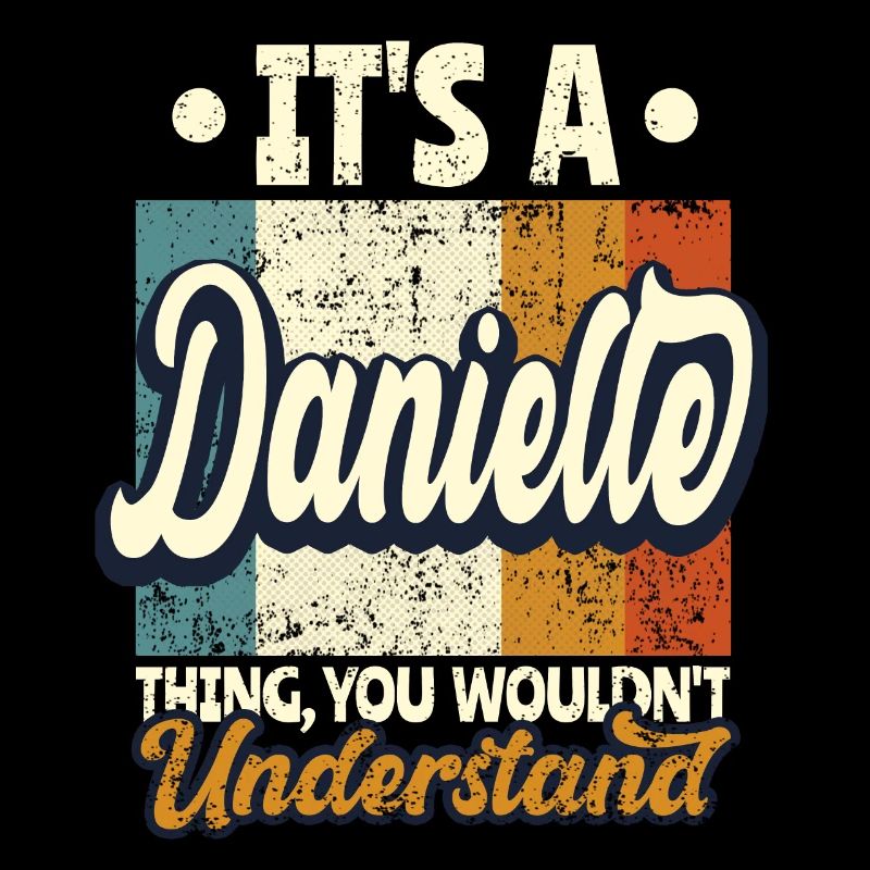 Danielle Name Gift Personalized Funny