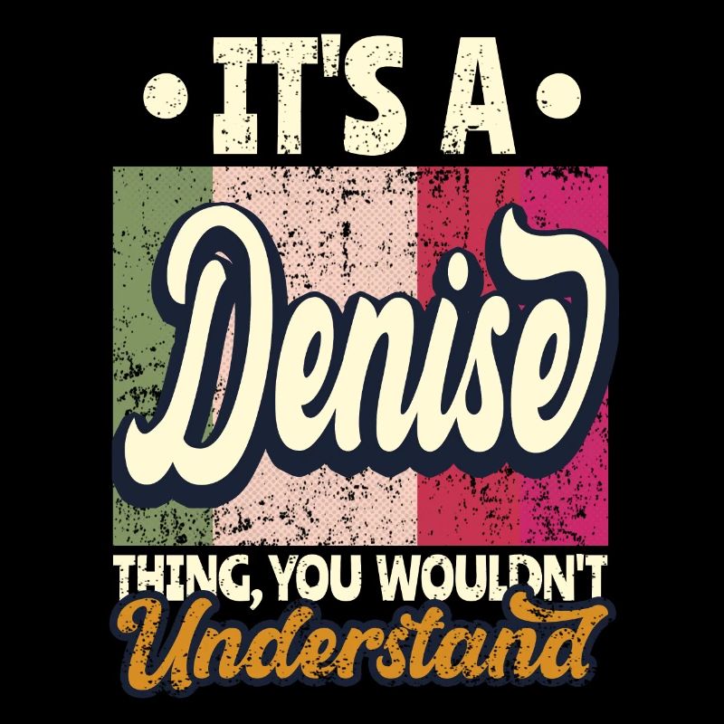 Denise Name Gift Personalized Saying Funny