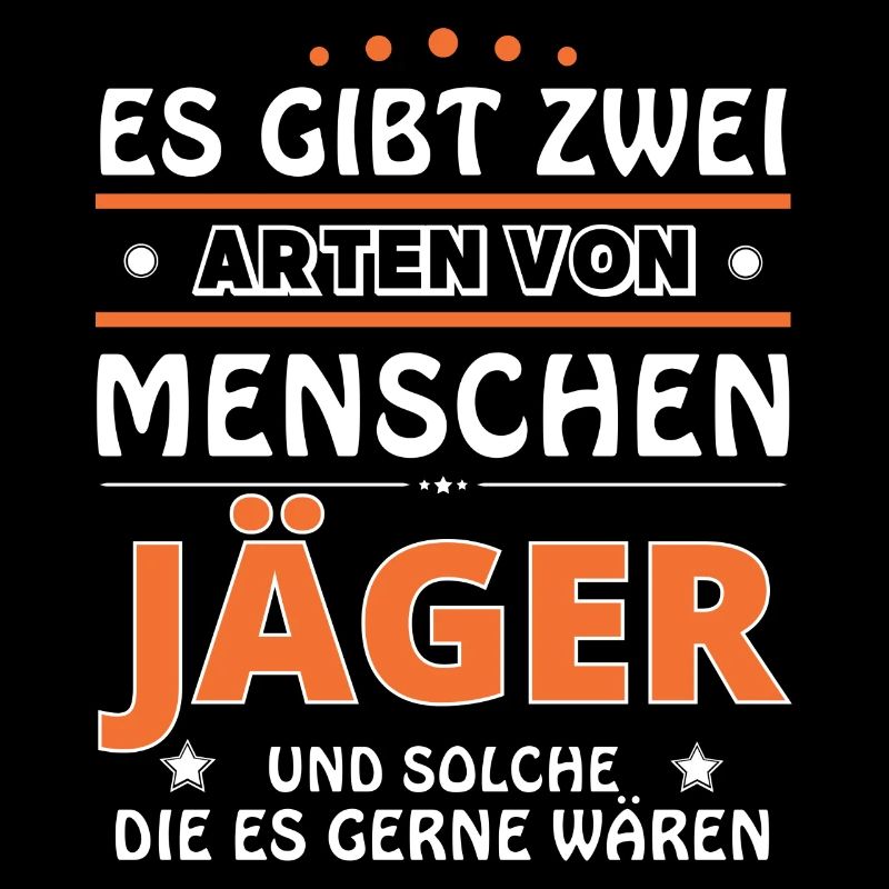 Jäger Geschenk - zwei Arten von... Design