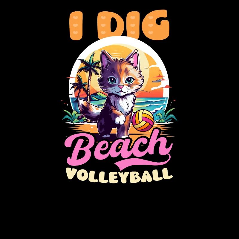 Beach Volleyball I Dig Beach Volleyball