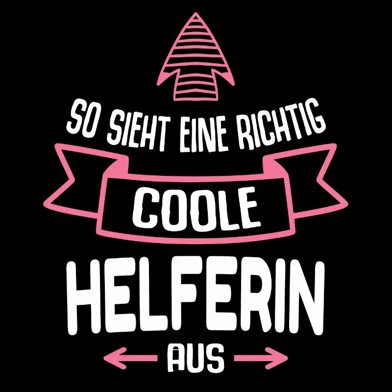 Helferin Geschenk Lustig Spruch