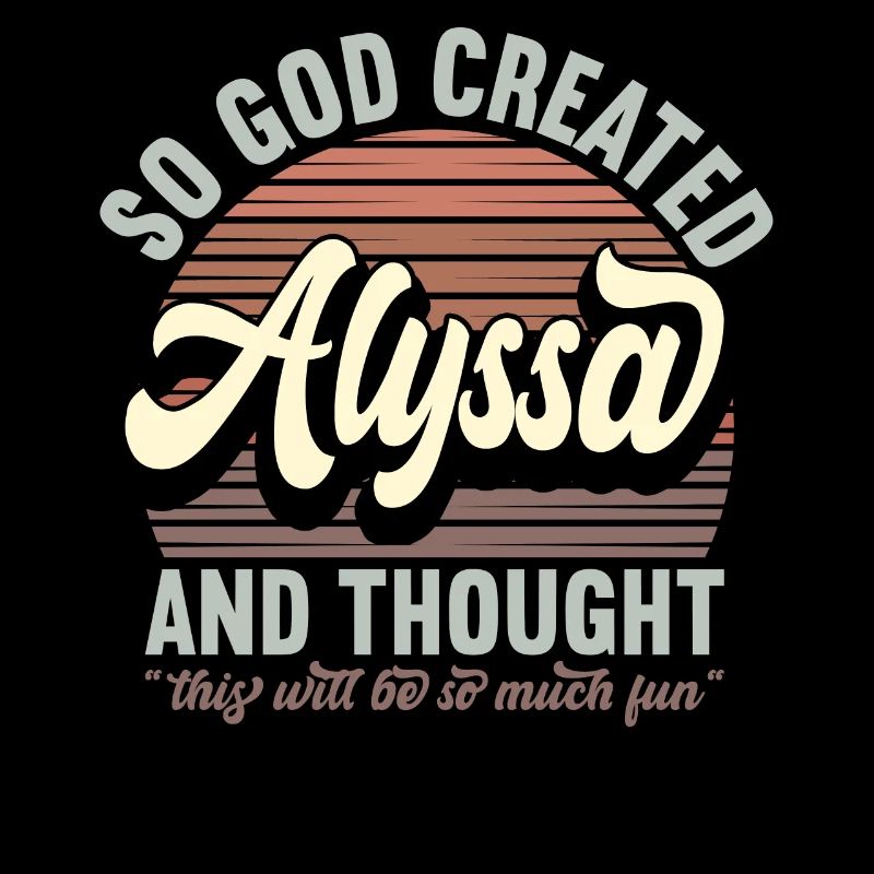 Name Alyssa Gift Birthday Saying Funny