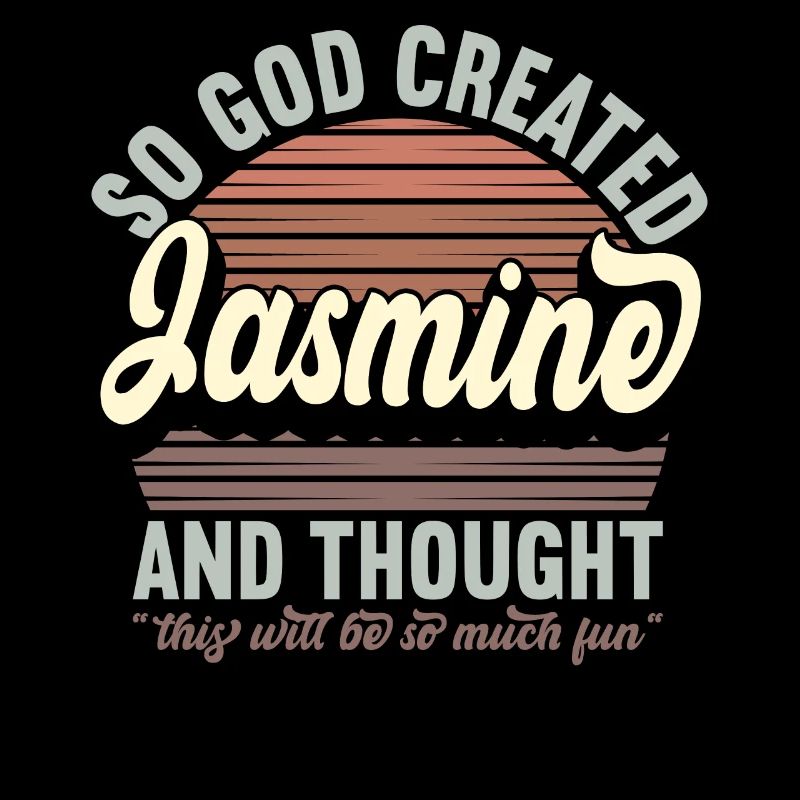 Name Jasmine Geschenk Geburtstag Spruch Lustig