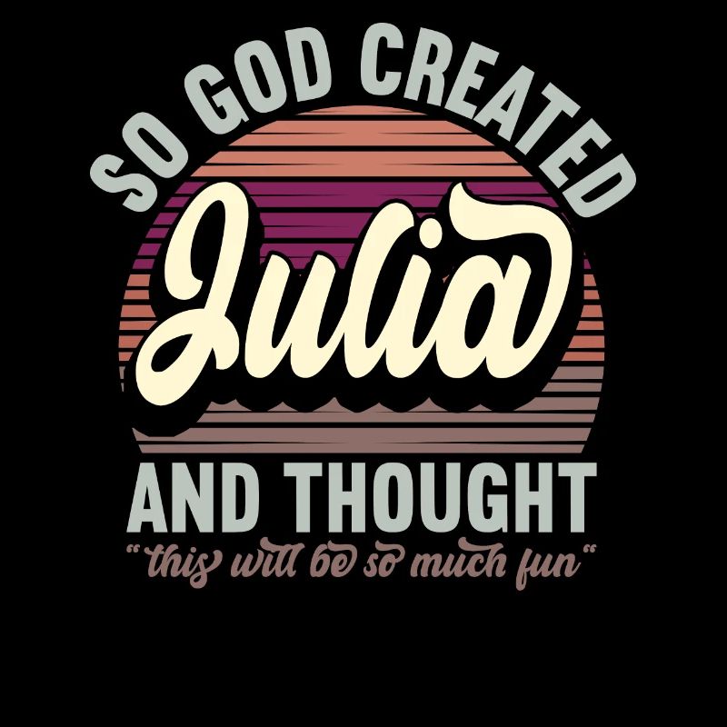 Name Julia Geschenk Geburtstag Spruch Lustig