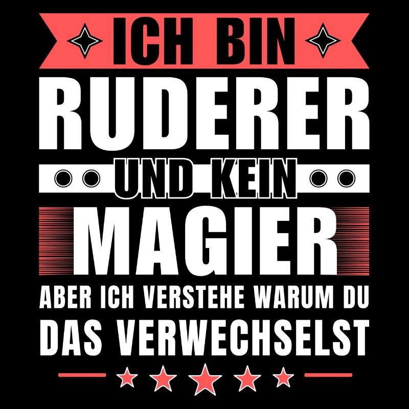 Ich bin Ruderer und kein Magier