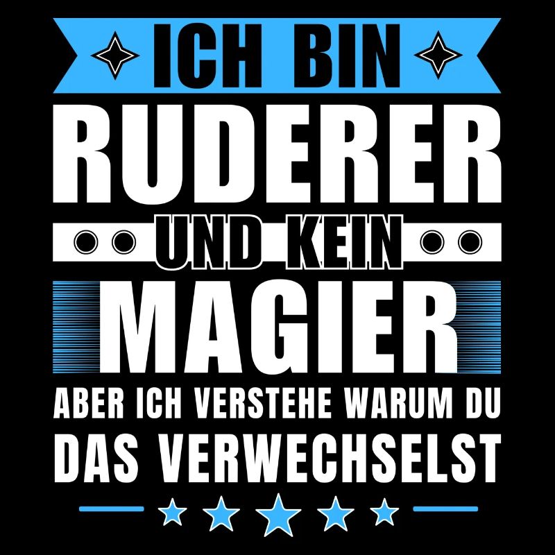 Ich bin Ruderer und kein Magier