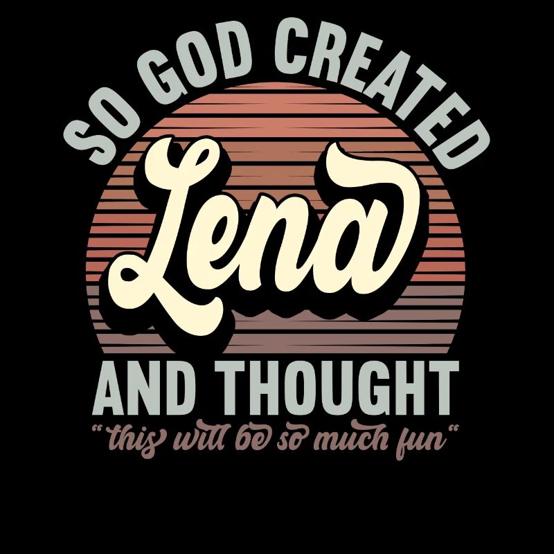 Nom Lena Cadeau Anniversaire Dire Drôle