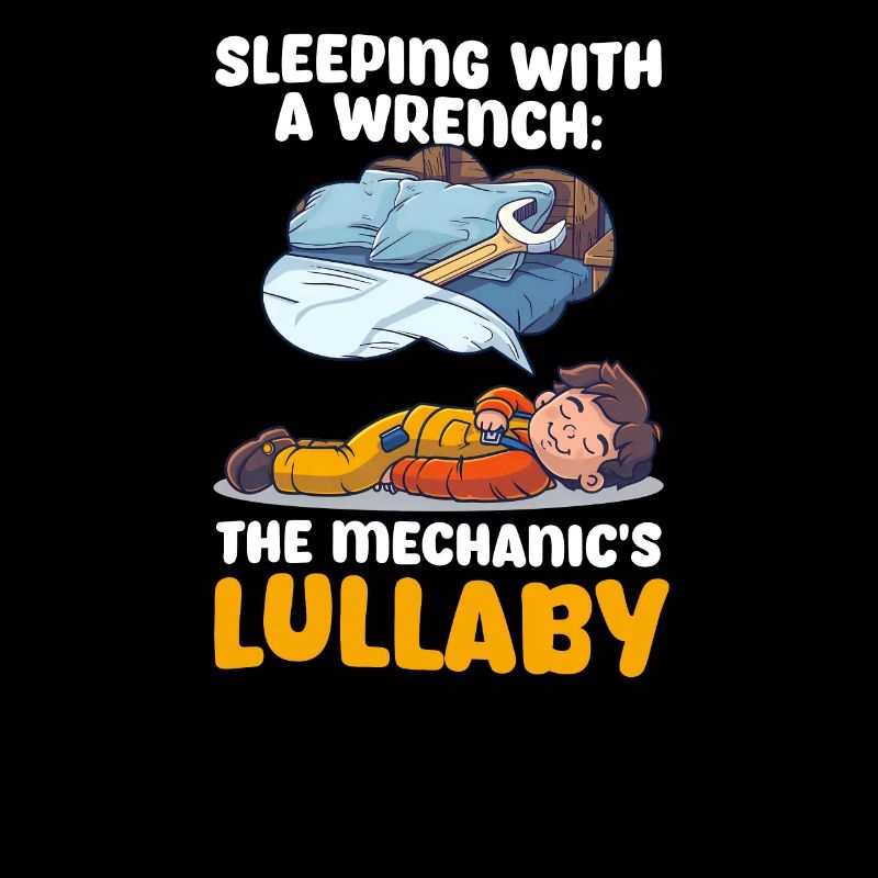 Car Mechanic Sleeping With Wrench Mechanic's Lulla