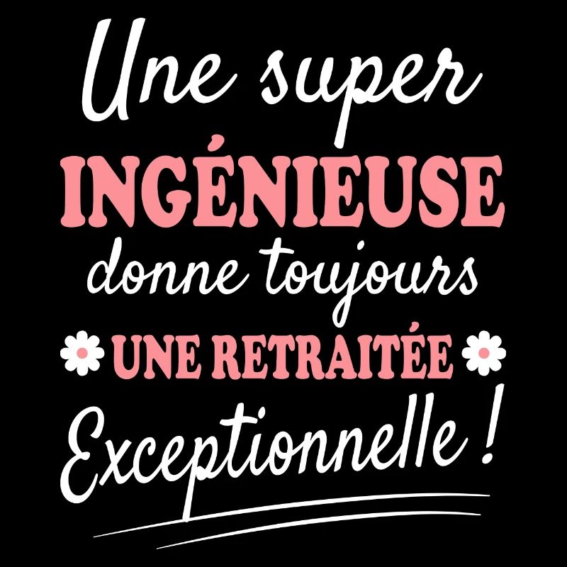 Exceptionnelle Ingénieuse Retraitée