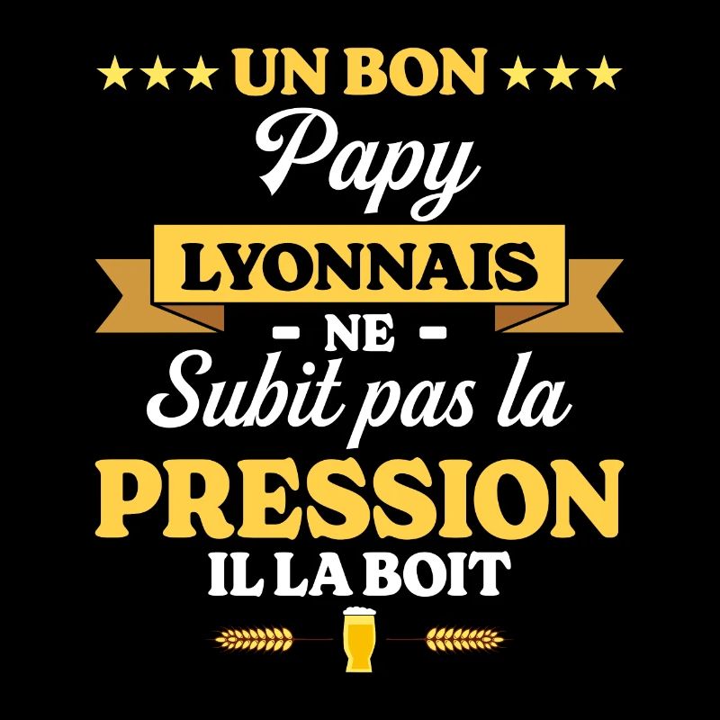 Papy Lyonnais Grand-Père Humour Papy