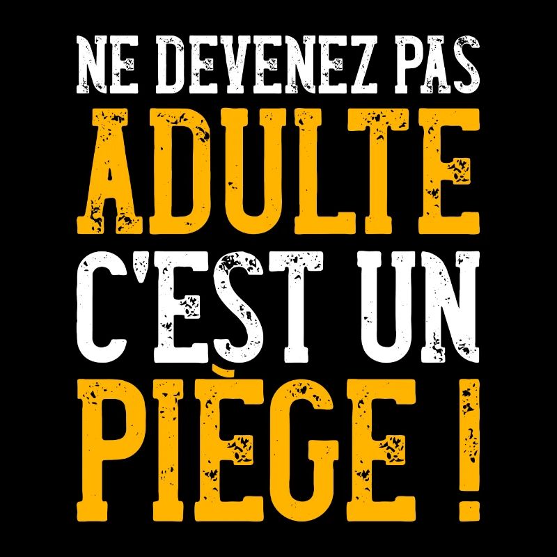 Expression Grandir Piège Adulte