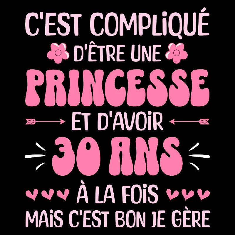 Femme Princesse Anniversaire 30 Ans
