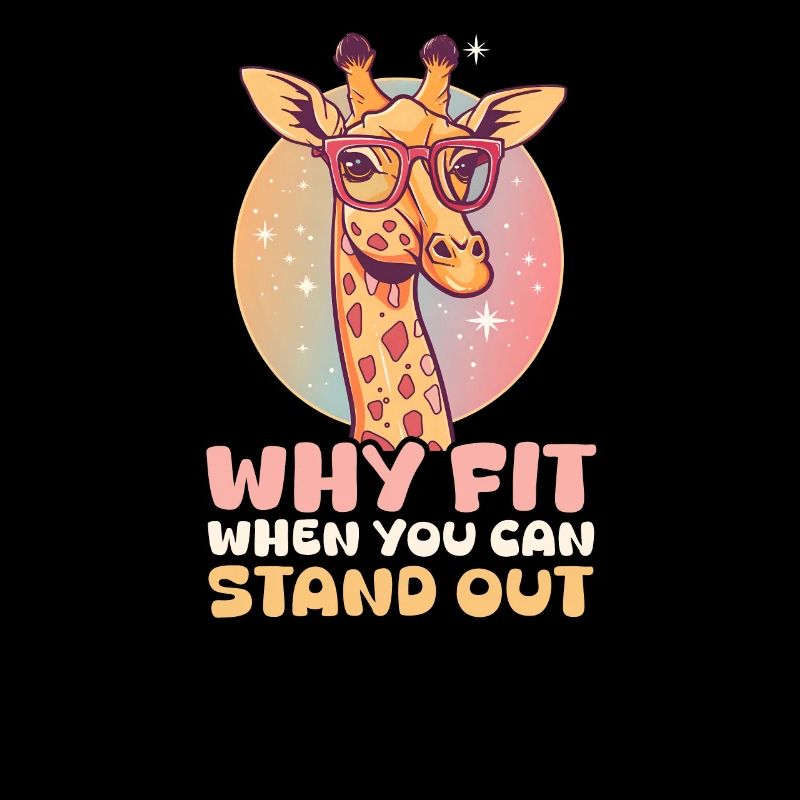 Giraffe Why Fit In When You Can Stand Out?